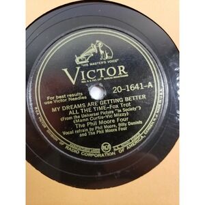 RPM 78 The Phil Moore Four "My Dreams Are Getting Better All The Time" 20-1641
